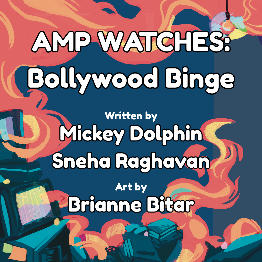 AMP Watches: Bollywood Binge