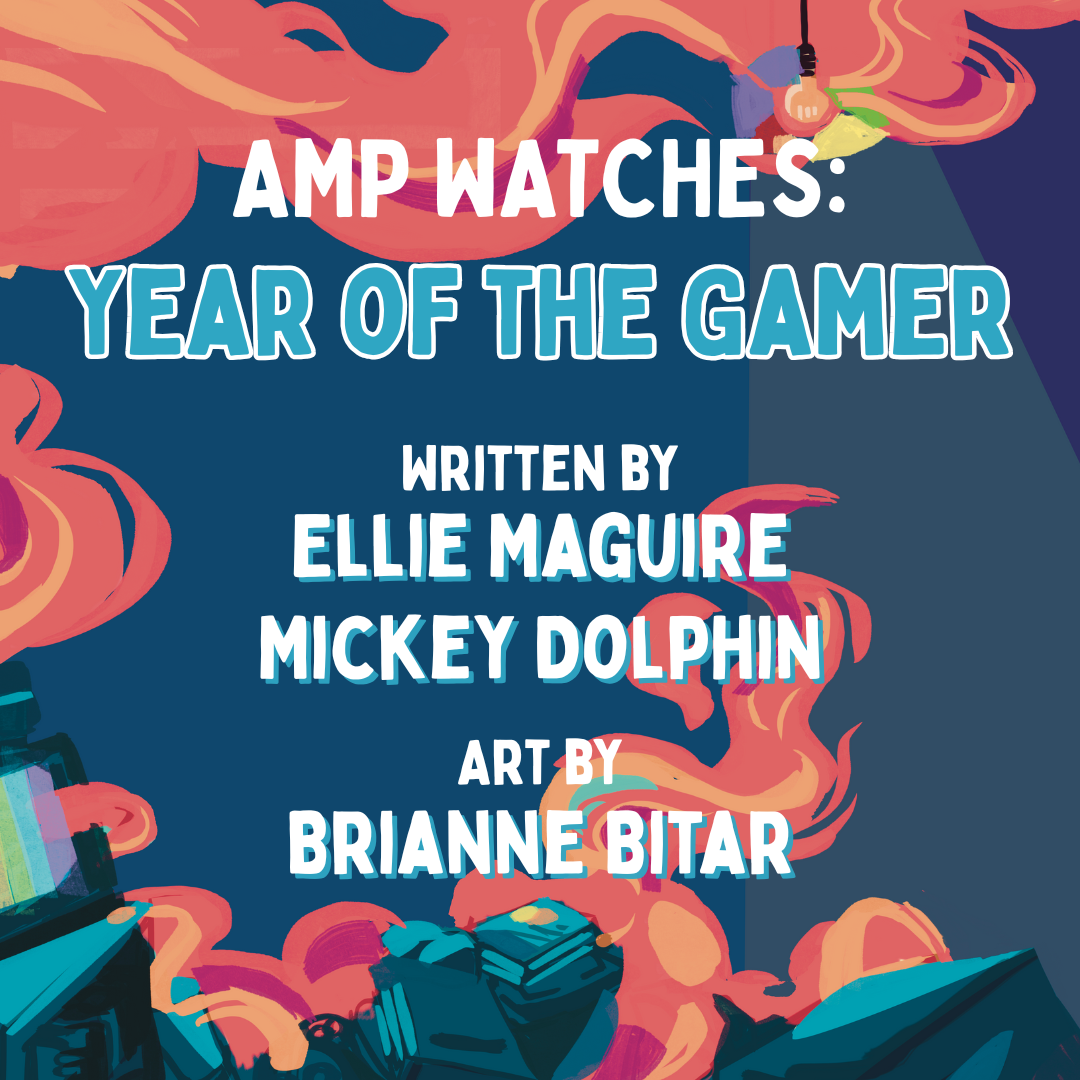 AMP Watches: Year of the Gamer