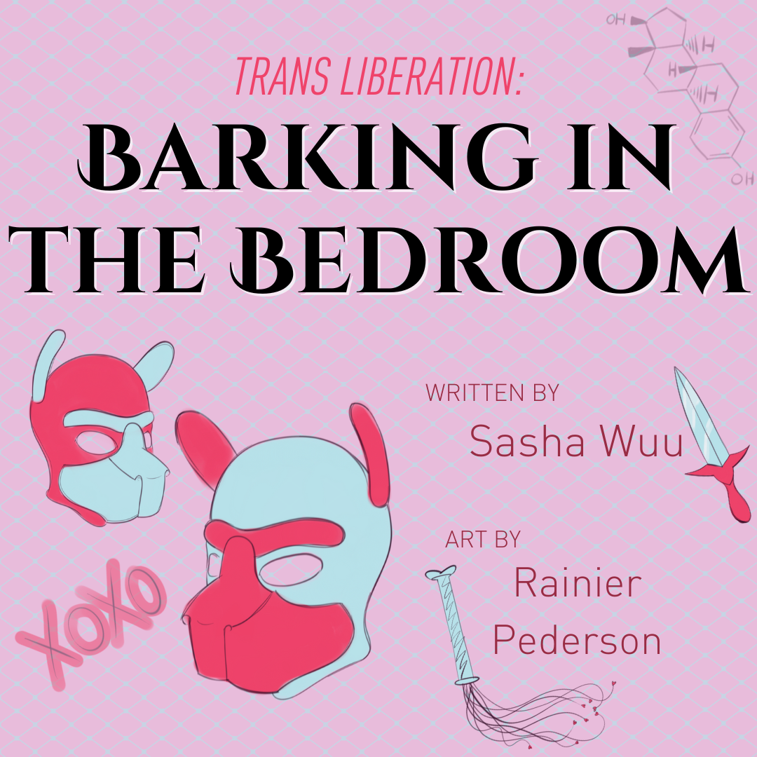 Trans Liberation: Barking in the Bedroom