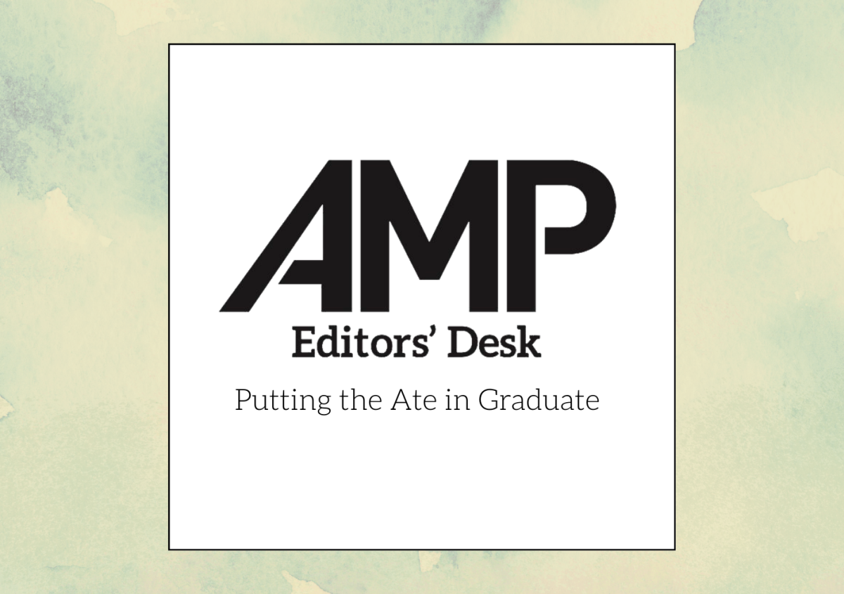 May 2025 Ed Desk: Putting the Ate in Graduate