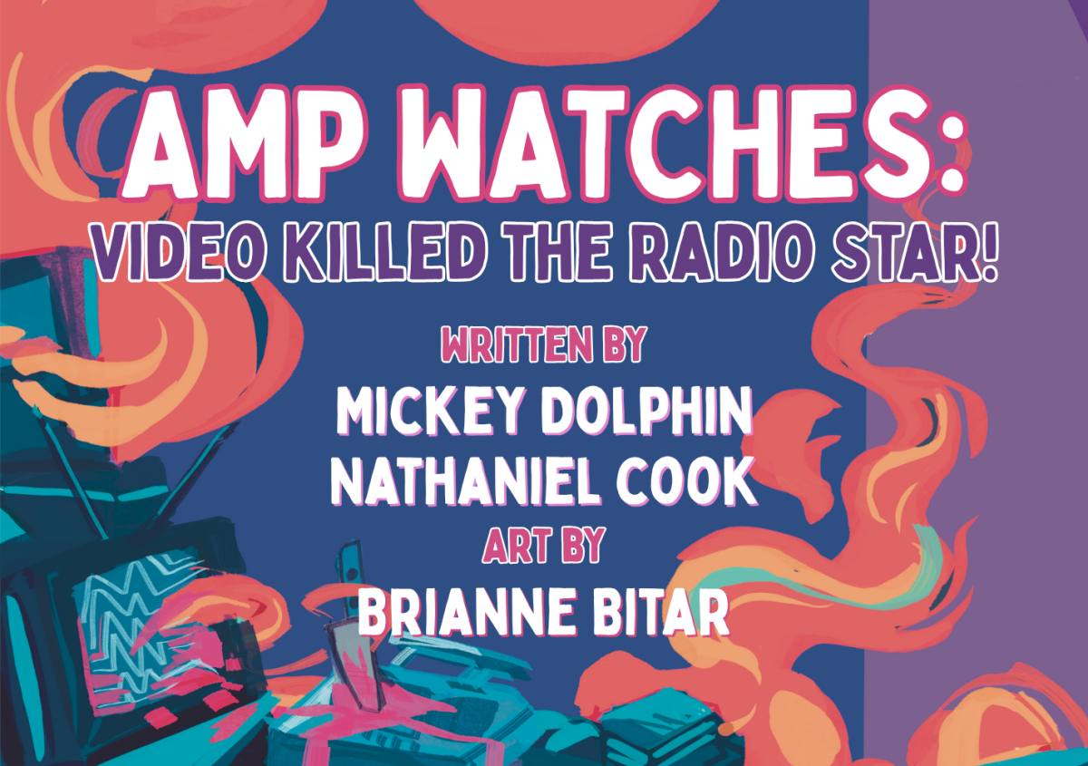 AMP Watches: Video Killed the Radio Star!