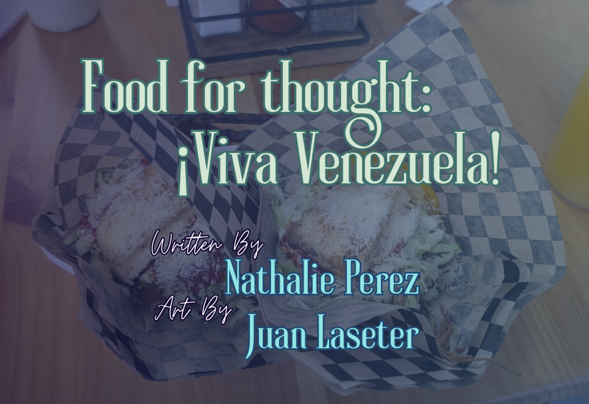 Food For Thought: ¡Viva Venezuela!